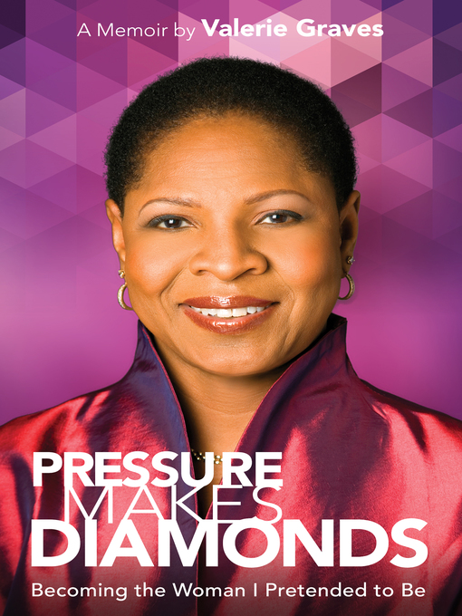 Title details for Pressure Makes Diamonds by Valerie Graves - Available